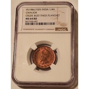 India - Gwalior 1929 1/4 Anna Crude Bust - Thick Planchet MS64 RED NGC
